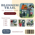 Blossom Trail on Wander Lane - Embroidery Design Set