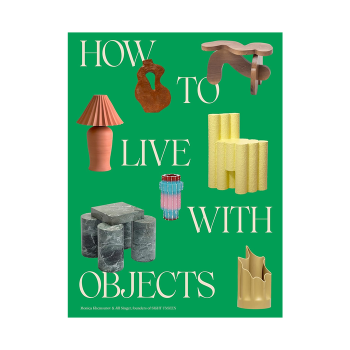 How To Live With Objects