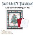 Nutcracker Tradition — Gloria’s Exclusive Panel Quilt Kit