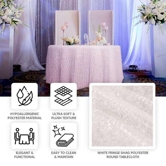 White fringe shag polyester round tablecloth for elegant and functional decor.