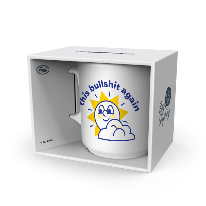 "THIS BULLSHIT AGAIN" MUG