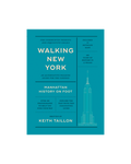 Walking New York: Manhattan History on Foot